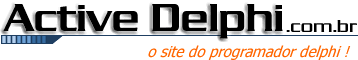 :: Active Delphi :: O Site do Programador Delphi